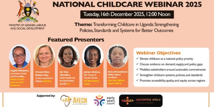 National Childcare Webinar 2025: Transforming Childcare in Uganda: Strengthening Policies, Standards and Systems for Better Outcomes
